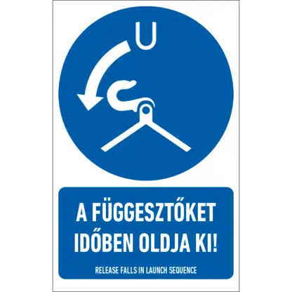 A függesztőket időben oldja ki! matrica / tábla (ISO 7010-M042 piktogram + felirat)