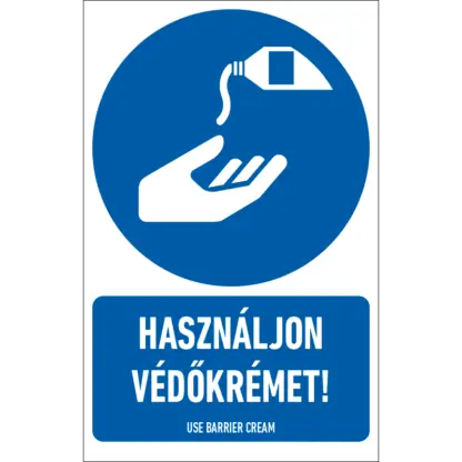 Használjon védőkrémet! matrica / tábla (ISO 7010-M022 piktogram + felirat)