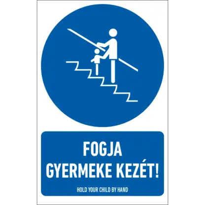 Fogja gyermeke kezét! matrica / tábla (piktogram + felirat)