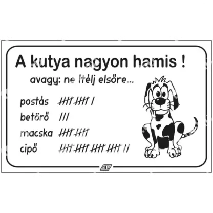 A kutya nagyon hamis! matrica / tábla