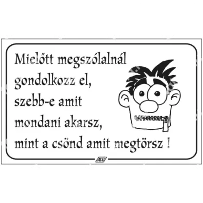 Mielőtt megszólalnál gondolkozz el