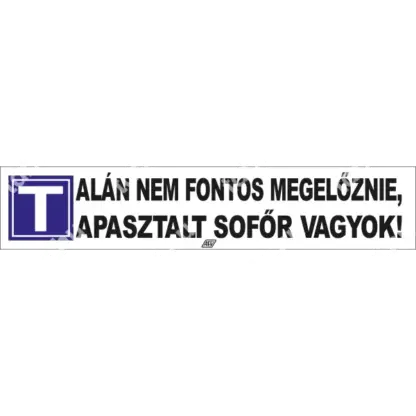 Talán nem fontos megelőznie