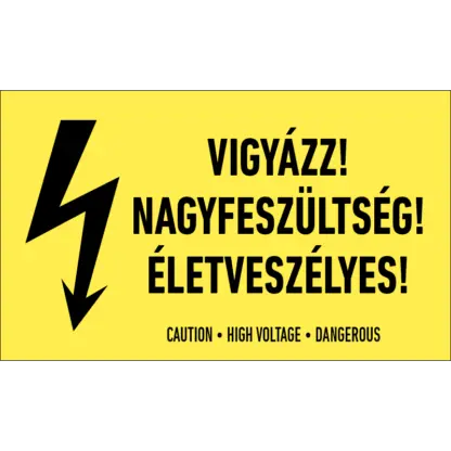 Vigyázz! Nagyfeszültség! Életveszélyes! matrica / tábla