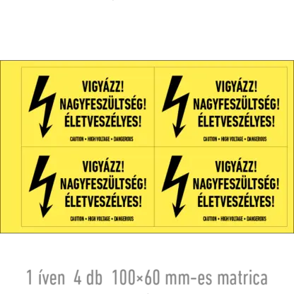 Vigyázz! Nagyfeszültség! Életveszélyes! matrica / tábla