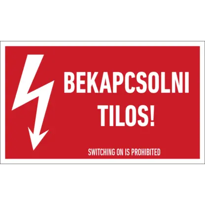 Bekapcsolni tilos! matrica / tábla