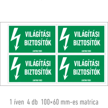 Világítási biztosítók matrica / tábla