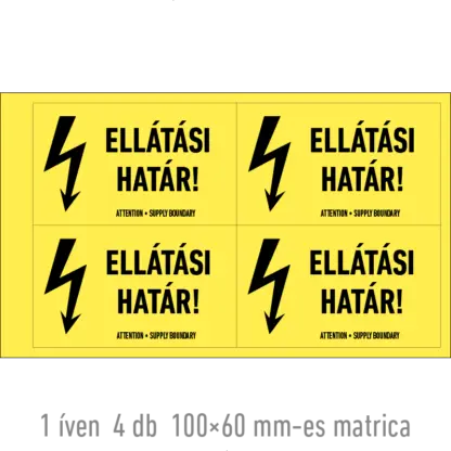 Figyelem! Ellátási határ! matrica