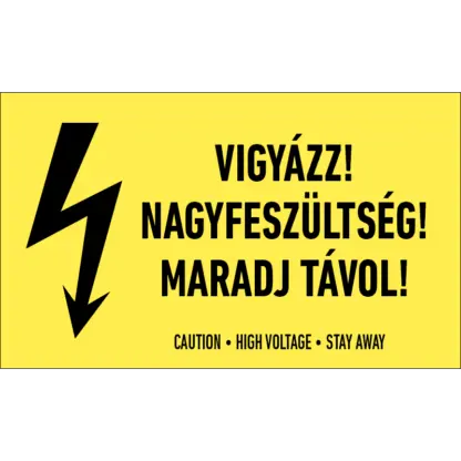 Vigyázz! Nagyfeszültség! Maradj távol! matrica / tábla