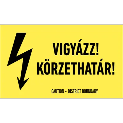 Vigyázz! Körzethatár! matrica / tábla