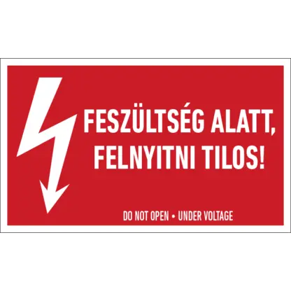Feszültség alatt felnyitni tilos! matrica