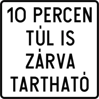 Tíz percen túl is zárva tartható sorompó KRESZ közlekedési tábla
