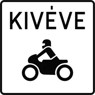 Kivéve motorkerékpár KRESZ közlekedési tábla