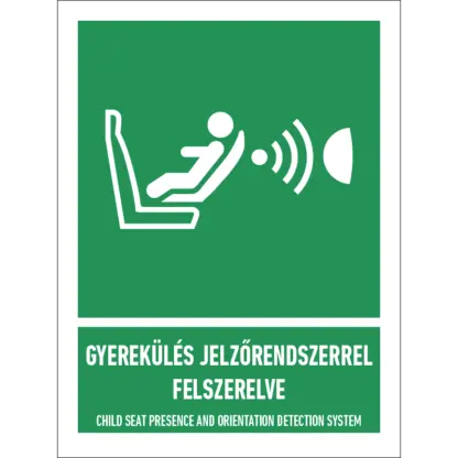 Gyerekülés jelzőrendszerrel (CPOD) felszerelve matrica / tábla (ISO 7010-E014 piktogram + felirat)