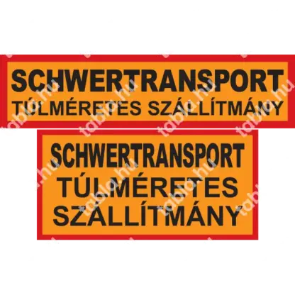 Túlméretes szállítmány tábla