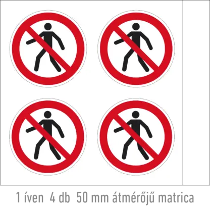Gyalogosok számára tilos! matrica (ISO 7010-P004 piktogram)