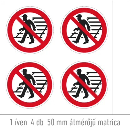 A vágányon átjárni tilos! matrica (piktogram)