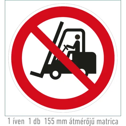 Szállítóeszközzel behajtani tilos! matrica (ISO 7010-P006 piktogram)