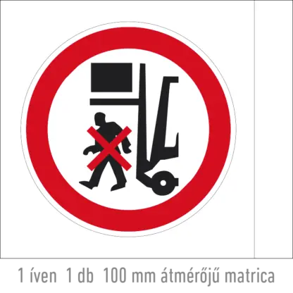 Rakodógép alatt tartózkodni tilos! matrica (piktogram)