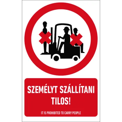 Személyt szállítani tilos! matrica / tábla (piktogram + felirat)