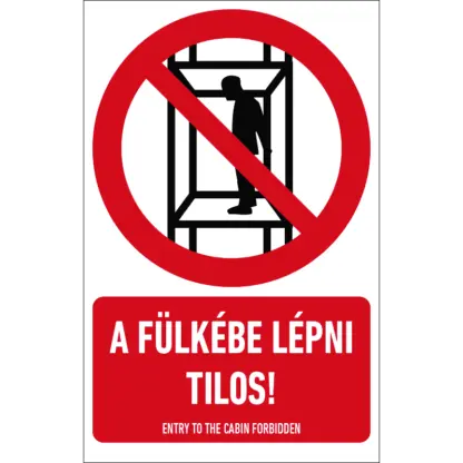 A fülkébe lépni tilos! matrica / tábla (piktogram + felirat)