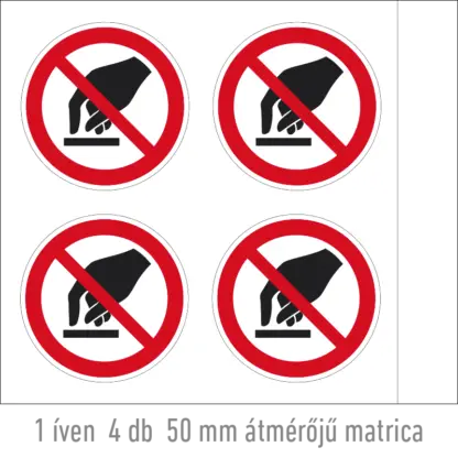 Érinteni tilos! matrica (ISO 7010-P010 piktogram)