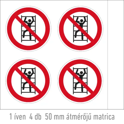 A polcra felmászni tilos! matrica (ISO 7010-P009 piktogram)