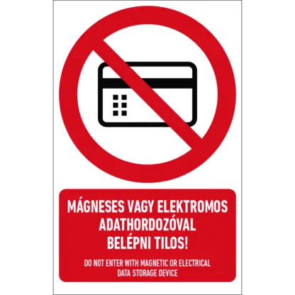 Mágneses vagy elektromos adathordozóval belépni tilos! matrica / tábla (piktogram + felirat)