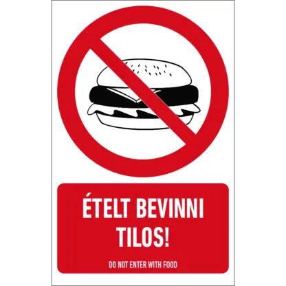 Ételt bevinni tilos! matrica / tábla (piktogram + felirat)