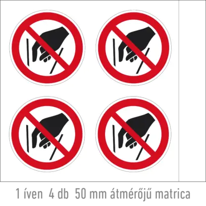 Benyúlni tilos! matrica (ISO 7010-P015 piktogram)