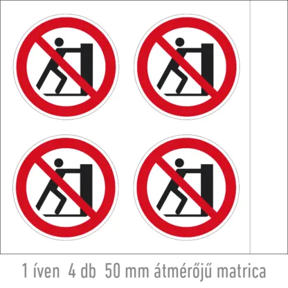 Tolni tilos! matrica (ISO 7010-P017 piktogram)