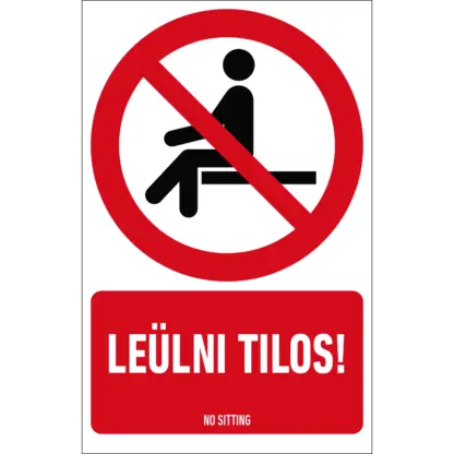 Leülni tilos! matrica / tábla (ISO 7010-P018 piktogram + felirat)
