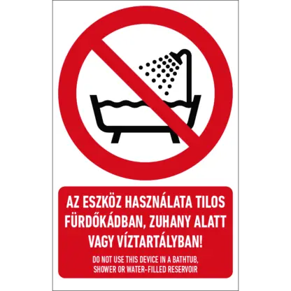 Az eszköz használata tilos fürdőkádban