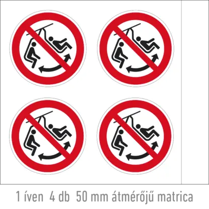 A felvonóülőkét hintáztatni tilos! matrica (ISO 7010-P038 piktogram)