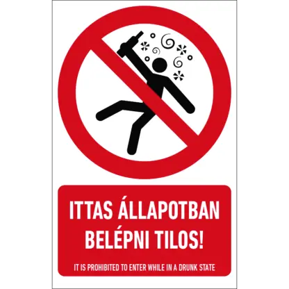 Ittas állapotban belépni tilos! matrica / tábla (ISO 7010-P043 piktogram + felirat)