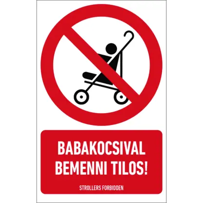 Babakocsival bemenni tilos! matrica / tábla (piktogram + felirat)