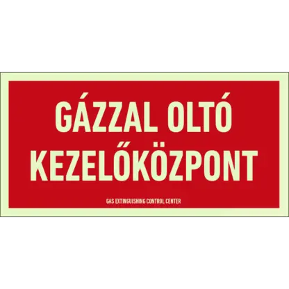Gázzal oltó kezelőközpont matrica / tábla (felirat)