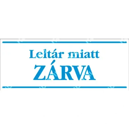 Leltár miatt zárva! matrica / tábla (kék/fehér