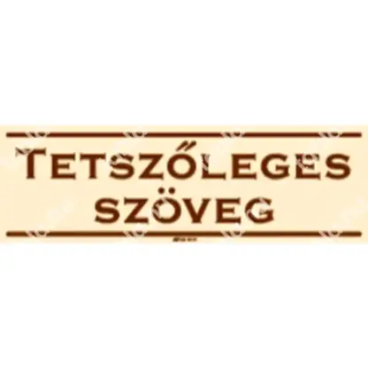 Egyedi gyártású üzleti matrica / tábla (bézs/barna színazonos)