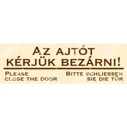 Az ajtót kérjük bezárni! matrica / tábla (bézs/barna