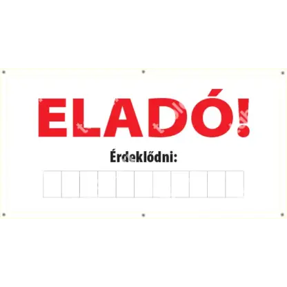 Eladó! Érdeklődni: ponyva