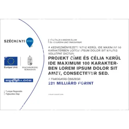 SZÉCHENYI 2020 "C" típusú tájékoztatási tábla (fekvő)