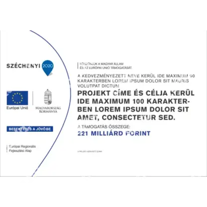 SZÉCHENYI 2020 "D" típusú emlékeztető tábla