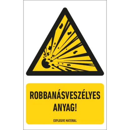 Robbanásveszélyes anyag! matrica / tábla (ISO 7010-W002 piktogram + felirat)