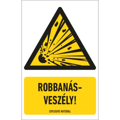 Robbanásveszély! matrica / tábla (ISO 7010-W002 piktogram + felirat)