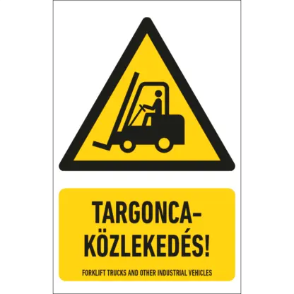 Targoncaközlekedés matrica / tábla (ISO 7010-W014 piktogram + felirat)