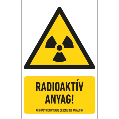 Radioaktív anyag! matrica / tábla (ISO 7010-W003 piktogram + felirat)