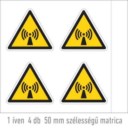 Nem ionizáló sugárzás matrica (ISO 7010-W005 piktogram)