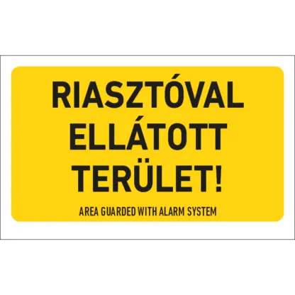 Riasztóval ellátott terület! matrica (belülről ragasztható)
