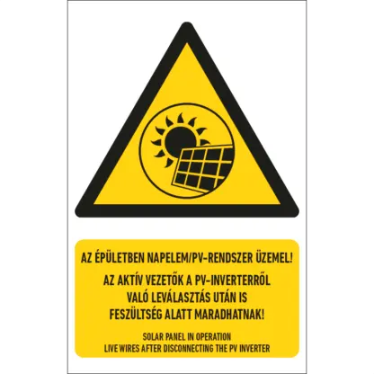 Az épületben napelem/PV-rendszer üzemel! matrica / tábla (piktogram + felirat)