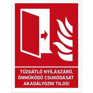 Tűzgátló nyílászáró önműködő csukódását akadályozni tilos! matrica / tábla (piktogram + felirat)